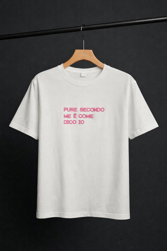 Maglietta "Pure secondo me"